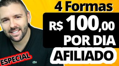 GANHAR R$ 100,00 POR DIA COMO AFILIADO | 4 Estratégias | Provei Na Minha Conta