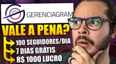 Gerenciagram Funciona? Vale a Pena? 100 Seguidores REAIS por dia (Como Ganhar Dinheiro no Instagram)