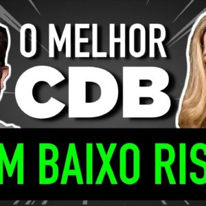 CDB: Como Investir no MELHOR CDB (e Não Perder Dinheiro!) ft. Gabriela Mosmann