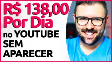 Ganhe R$138,00 por DIA no YOUTUBE SEM APARECER - Passo a Passo Garantido (O Melhor)