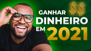 4 FORMAS PARA GANHAR DINHEIRO NA INTERNET EM 2021