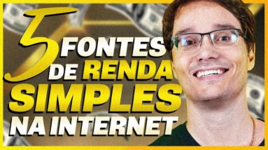 5 TIPOS DE FONTES DE RENDA QUE VOCÊ PODE CRIAR USANDO A INTERNET