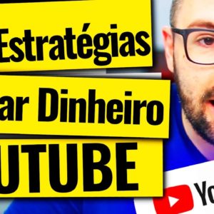 55 ESTRATÉGIAS Para GANHAR DINHEIRO NO YOUTUBE (Aula Completa e Inédita)