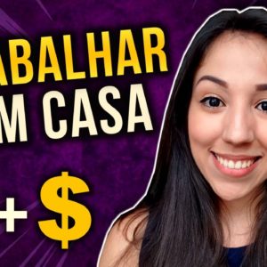 7 MELHORES IDEIAS PARA TRABALHAR EM CASA (Mesmo Com Pouco Dinheiro)