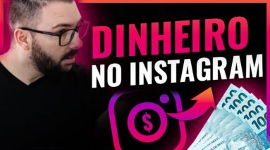 8 PASSOS: COMO GANHAR DINHEIRO COM O INSTAGRAM