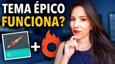 🔴 Tema Épico Vale a Pena? É bom? Funciona? (Tema Épico WordPress 2021)