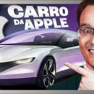 APPLE PRODUZINDO CARROS? ENTENDA ESSA HISTÓRIA DIREITO