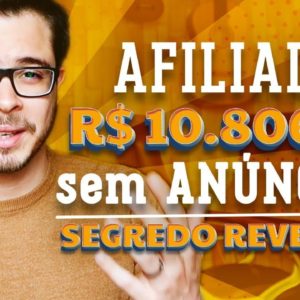 Ganhar Dinheiro Como Afiliado SEM GASTAR com Anúncio! (R$ 10.806,23 no Hotmart)