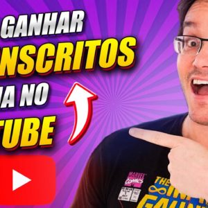 COMO CRESCER NO YOUTUBE 2021 E GANHAR 100 INSCRITOS POR DIA