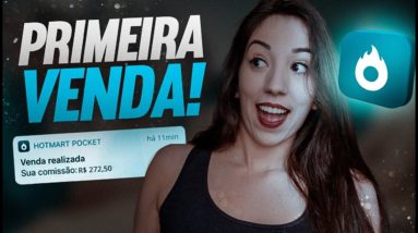 Como Fazer a PRIMEIRA VENDA na Hotmart Ainda HOJE! (3 Dicas Matadoras)