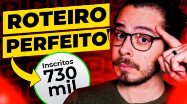 Como fazer um Roteiro PERFEITO para YouTube (Guia Completo + PDF)