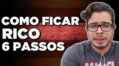 Como FICAR RICO Em 6 Passos SIMPLES - Quem Pensa Enriquece (Napoleon Hill)