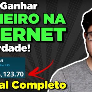 Como Ganhar Dinheiro na Internet (Para Iniciantes) - Tutorial Completo