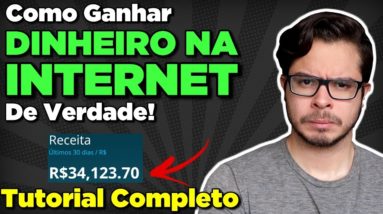 Como Ganhar Dinheiro na Internet (Para Iniciantes) - Tutorial Completo