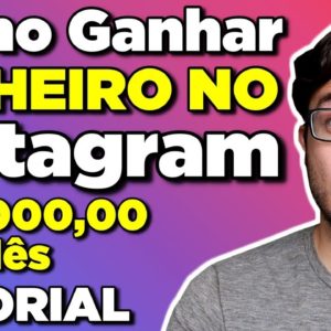 Como Ganhar Dinheiro no Instagram AULÃO PASSO A PASSO! (Afiliados)