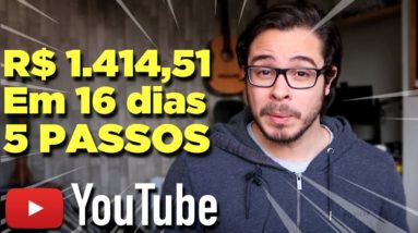 Como Ganhar Dinheiro no YouTube (R$ 1.414,51 em 16 dias na Internet!)