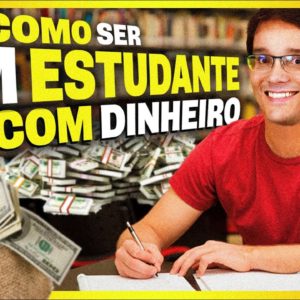 COMO GANHAR DINHEIRO SENDO ESTUDANTE