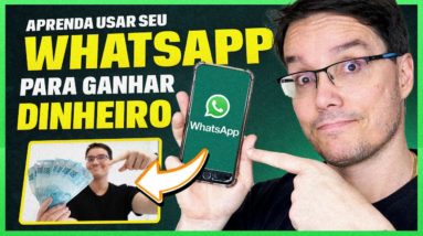 COMO GANHAR DINHEIRO USANDO O SEU WHATSAPP (Whatsapp Business)