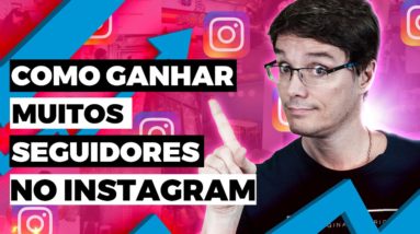 COMO GANHAR MAIS SEGUIDORES NO INSTAGRAM 2020 ATUALIZADO