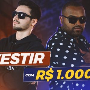 COMO INVESTIR COM 1000 REAIS| Feat. Jovens de negócios