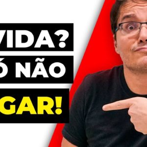 COMO SAIR DAS DÍVIDAS E LIMPAR SEU NOME (pra sempre)