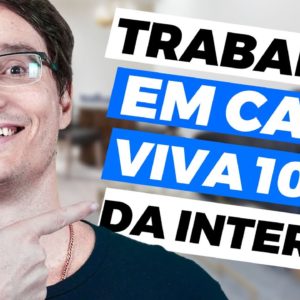 COMO TRABALHAR DE CASA E VIVER 100% DA INTERNET