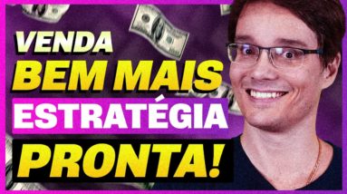 COMO VOCÊ PODE VENDER TODOS OS DIAS COM ESTRATEGIAS PRONTAS