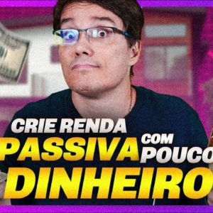 CRIE RENDA PASSIVA COM POUCO DINHEIRO E FUNDOS IMOBILIÁRIOS