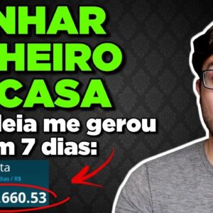 Trabalhar em Casa: 7 ideias para Ganhar Dinheiro Trabalhando em Casa! (a 7ª vai te surpreender!)