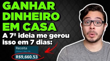 Trabalhar em Casa: 7 ideias para Ganhar Dinheiro Trabalhando em Casa! (a 7ª vai te surpreender!)