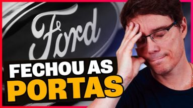 DEU RUIM? FORD PICOU A MULA DO BRASIL E AGORA?