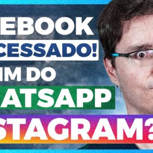 DEU RUIM! JUSTIÇA AMERICANA QUER O COURO DO FACEBOOK POR MONOPÓLIO