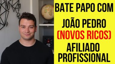 Curso Novos Ricos (Afiliado Hotmart): Como Começar do ZERO Com João Pedro do Programa Novos Ricos