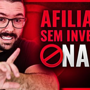 AFILIADO SEM INVESTIR (MÉTODOS) | QUERO SER AFILIADO MAS NÃO QUERO INVESTIR NADA