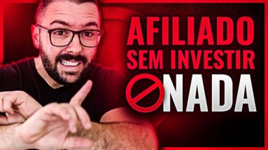 AFILIADO SEM INVESTIR (MÉTODOS) | QUERO SER AFILIADO MAS NÃO QUERO INVESTIR NADA