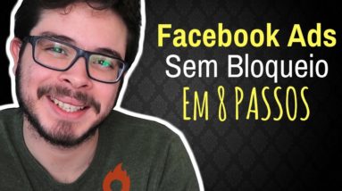 Como Evitar BLOQUEIOS de conta no FACEBOOK Ads? 8 DICAS para não ser bloqueado no Facebook Ads!