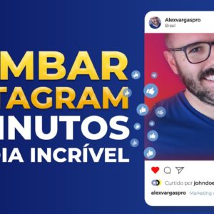 Ganhar Milhares de Seguidores, Bombar Instagram, 5 Minutos Por Dia (Meu Método Novo Infalível)