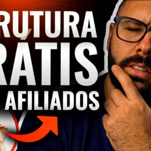 ESTRUTURA PARA AFILIADOS SEM INVESTIR (tudo o que você precisa para vender como afiliado de graça)