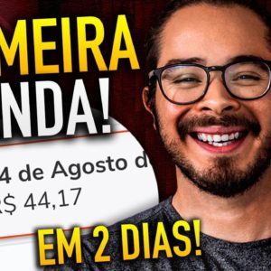 Essa estratégia deu resultado em 2 dias! (Primeira venda como afiliado!)