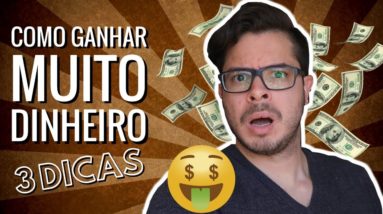 🔴 Como GANHAR DINHEIRO na Internet 2018 - 3 DICAS