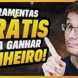 FERRAMENTAS (Grátis) PARA GANHAR DINHEIRO COM MARKETING DIGITAL