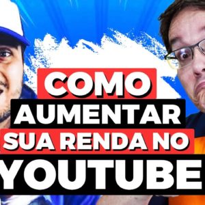 FORMA COMPROVADA DE AUMENTAR A RENDA DE UM VIDEO