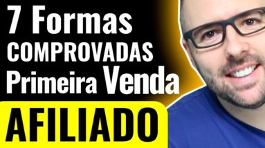 7 Melhores Formas de Fazer a PRIMEIRA VENDA como AFILIADO (Hotmart, Eduzz, Monetizze)