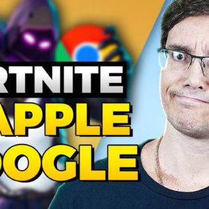 FORTNITE VS APPLE E GOOGLE! QUEM ESTÁ CERTO? QUEM VAI VENCER?