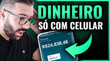 GANHAR DINHEIRO NA INTERNET APENAS COM O CELULAR