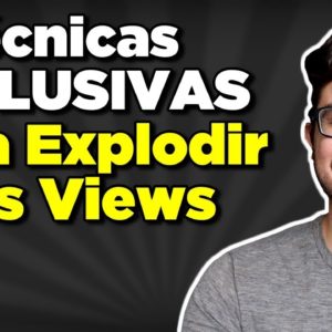 Como Ganhar e Aumentar as Visualizações no YouTube (4 técnicas pouco faladas)