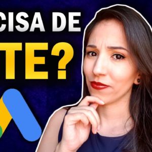 Google Ads Para Afiliados: Como Anunciar Com Site Próprio no Google Ads