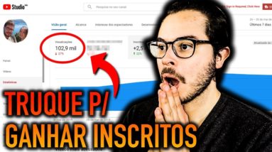 HACK de Como Ganhar 1.000 Inscritos no YouTube no 1º dia!