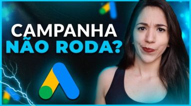 Google Ads Para Afiliados: Campanha Sem Cliques e Impressões? Veja os 7 Principais Motivos