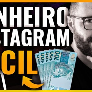 MÉTODO INEVITÁVEL para GANHAR DINHEIRO NO INSTAGRAM RÁPIDO (GUIA COMPLETO 2021)